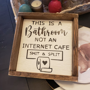 Shit & Split Sign